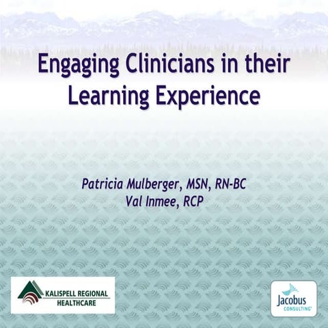 Engaging Clinicians in their Learning Experience