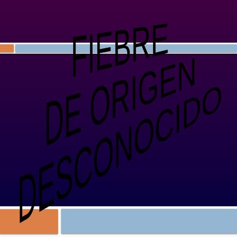fiebre de origen desconocido13472421.ppt