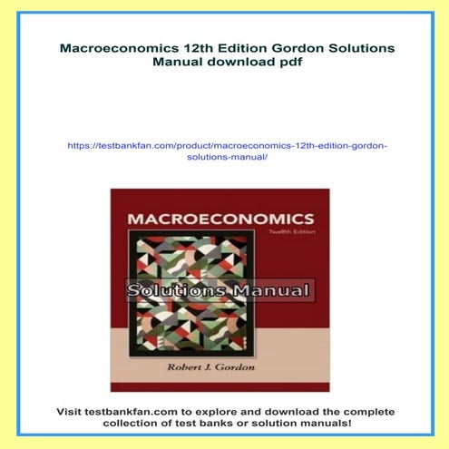 Macroeconomics 12th Edition Gordon Solutions Manual