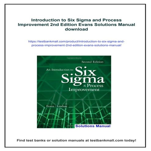 Introduction to Six Sigma and Process Improvement 2nd Edition Evans Solutions...