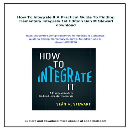 How To Integrate It A Practical Guide To Finding Elementary Integrals 1st Edi...
