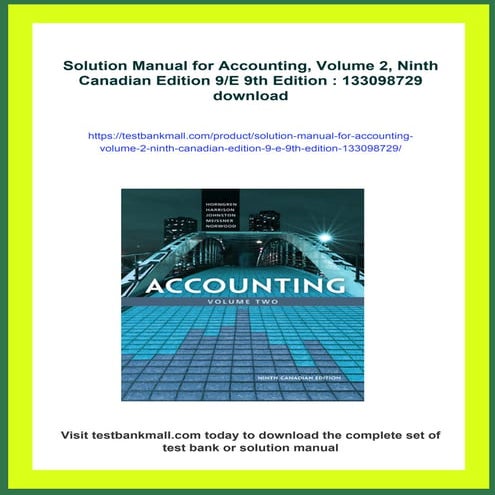 Solution Manual for Accounting, Volume 2, Ninth Canadian Edition 9/E 9th Edition : 133098729 | PDF