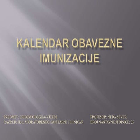 KALENDAR OBAVEZNE IMUNIZACIJE | PPT