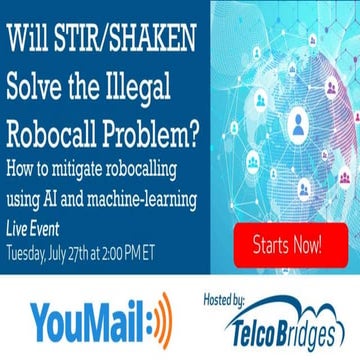 Will STIR/SHAKEN Solve the Illegal Robocall Problem?