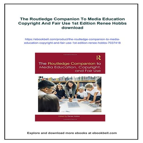 The Routledge Companion To Media Education Copyright And Fair Use 1st ...