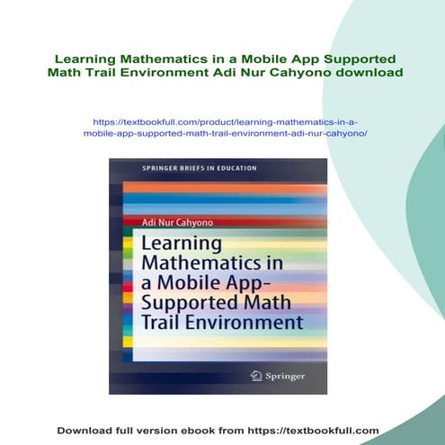 Learning Mathematics in a Mobile App Supported Math Trail Environment Adi Nur...