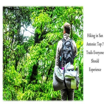 Hiking in san antonio