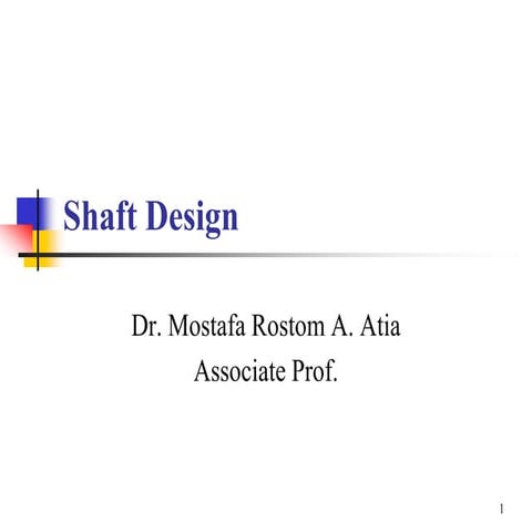 353_35435_ME357_2011_1__2_1_2_Shaft Design.pdf
