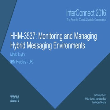 IBM MQ - Monitoring and Managing Hybrid Messaging Environments