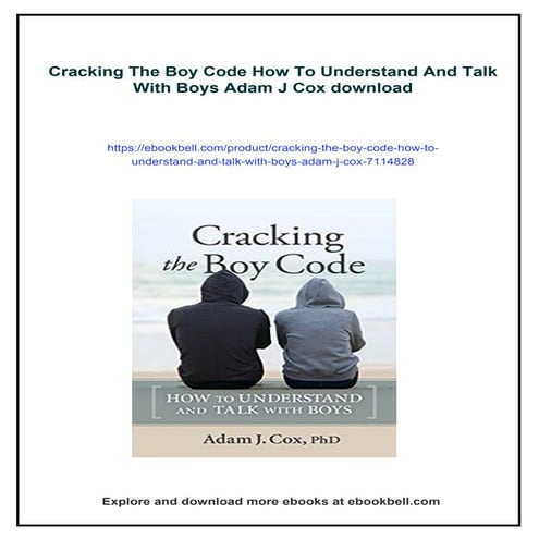 Cracking The Boy Code How To Understand And Talk With Boys Adam J Cox | PDF