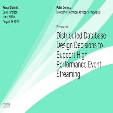 Distributed Database Design Decisions to Support High Performance Event Strea...