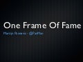 One Frame Of Fame #SST