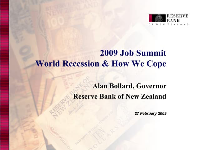 The Global Recession and How we cope by RBNZ Governor Alan Bollard to the Jobs Summit Feb 17