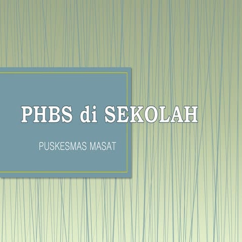 357073557 Materi Phbs Di Sekolah Ppt Ppt