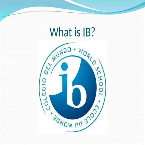 Introduction to IB, basic overwiewwww ppt