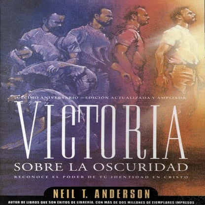 35744615 neil-t-anderson-victoria-sobre-la-oscuridad