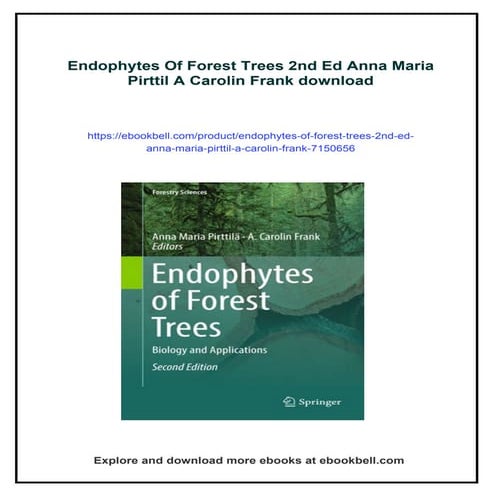 Endophytes Of Forest Trees 2nd Ed Anna Maria Pirttil A Carolin Frank | PDF