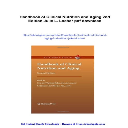 Handbook of Clinical Nutrition and Aging 2nd Edition Julie L. Locher | PDF