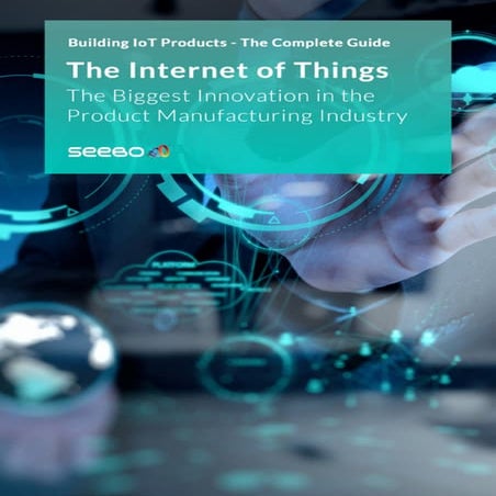 White_paper_Building_IoT_Products_-_The_Complete_Guide02
