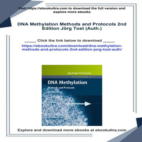 DNA Methylation Methods and Protocols 2nd Edition Jörg Tost (Auth.)