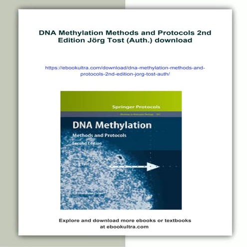DNA Methylation Methods and Protocols 2nd Edition Jörg Tost (Auth.)