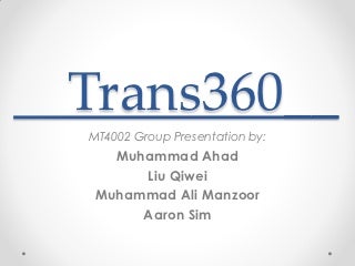 Biz Model for "Trans 360 degree" user interface