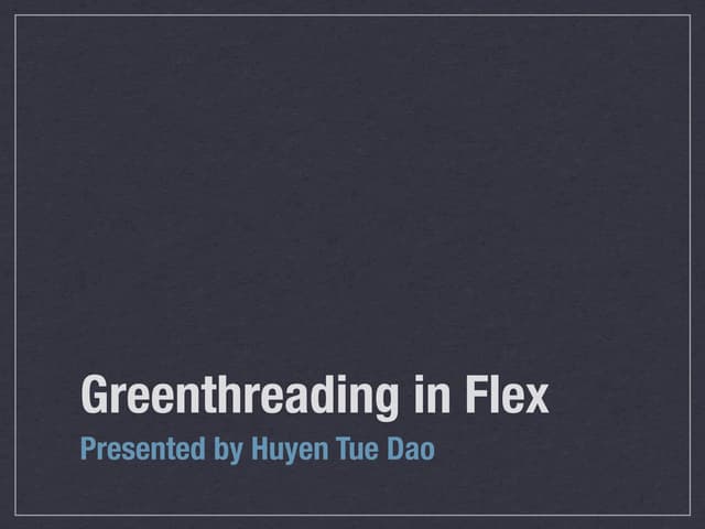 360|Flex Greenthreading In Flex