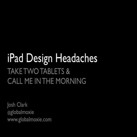 iPad Design Headaches: Take Two Tablets and Call Me in the Morning - 360iDev