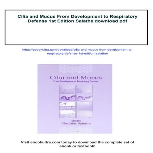 Cilia and Mucus From Development to Respiratory Defense 1st Edition Salathe