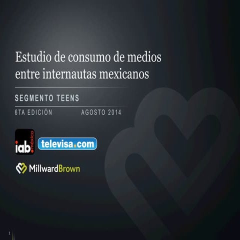 Estudio de Consumo de Medios entre Internautas Mexicanos by IAB México