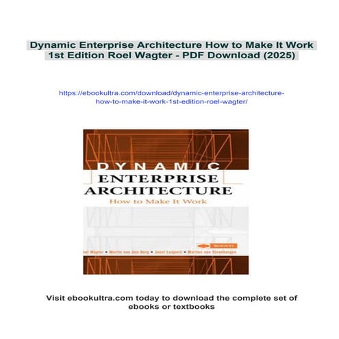Dynamic Enterprise Architecture How to Make It Work 1st Edition Roel Wagter