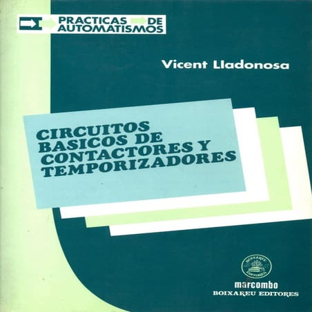 362082069 circuitos-basicos-de-contactores-y-temporizadores-vicent-lladonosa