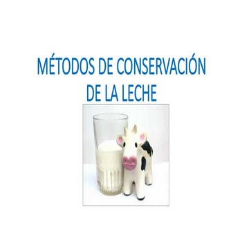 363067941-Metodos-de-Conservacion-de-la-leche.pptx