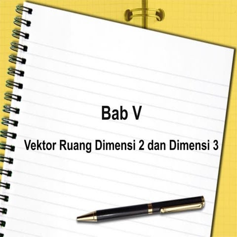 vektor vektor dalam R 2 dan R3 serta cara untuk menganalisisnya | PPTX