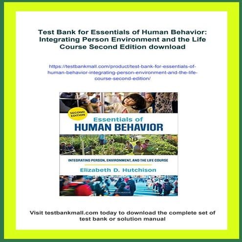 Test Bank for Essentials of Human Behavior: Integrating Person Environment and the Life Course Second Edition