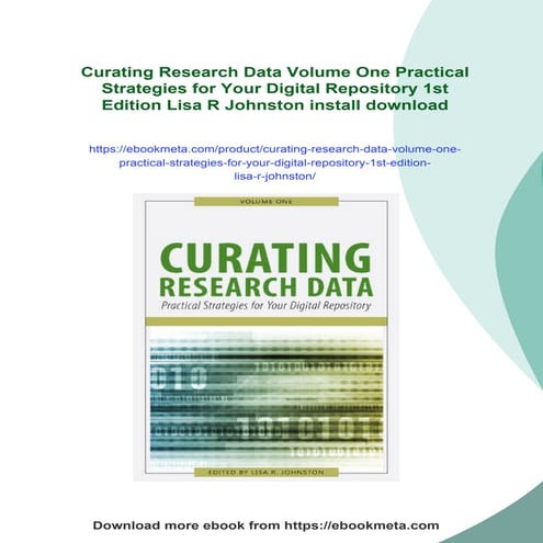 Curating Research Data Volume One Practical Strategies for Your Digital Repos...