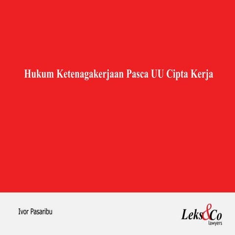 Hukum Ketenagakerjaan Pasca UU Cipta Kerja