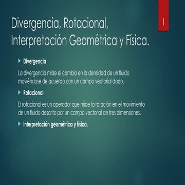 Divergencia-Rotacional-Interpretacion-Geometrica-y-Fisica.pptx