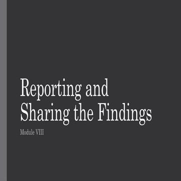 366377846-353574333-Reporting-and-Sharing-the-Findings-pptx.pptx