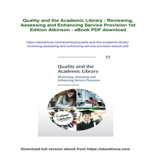 Quality and the Academic Library : Reviewing, Assessing and Enhancing ...