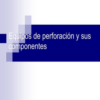 36899435 equipos-de-perforacion