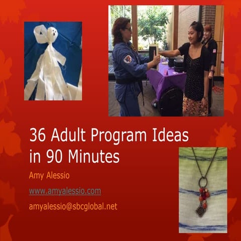 36 Adult Program Ideas in 90 Minutes Workshop