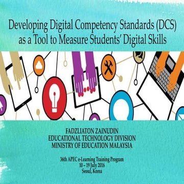 Developing Digital Competency Standards (DCS) as a Tool to Measure Students’ ...