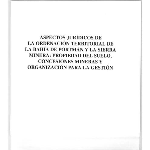 37 aspectos jurídicos de la ordenación territorial de la bahía de portmán y la sierra minera 