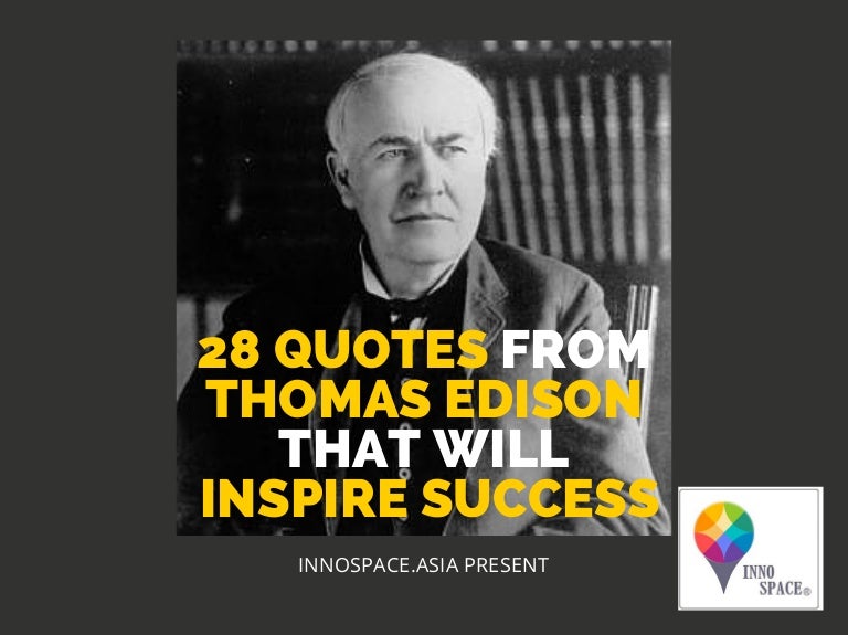 28 quotes from Thomas Edison that will inspire success