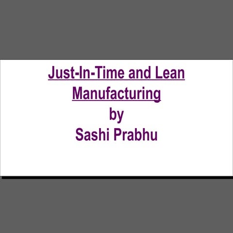 37020766 jit-and-lean-manufacturing-by-sashi-prabhu