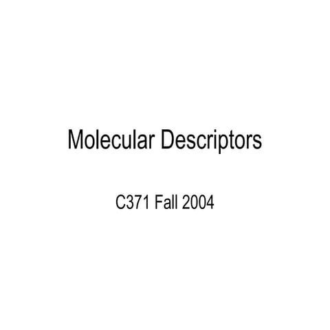 371_Molecular_Dessddddddddddddddddddddddcriptors.ppt