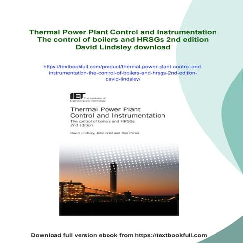 Thermal Power Plant Control and Instrumentation The control of boilers and HR...
