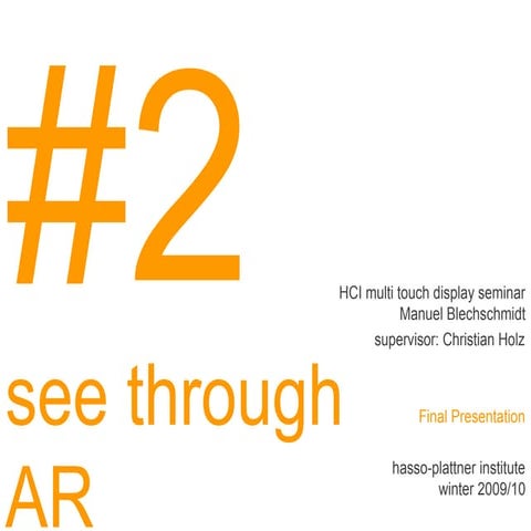 See through Augmented Reality