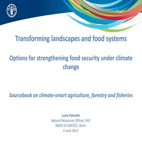 Transforming landscapes and food systems: Options for strengthening food secu...